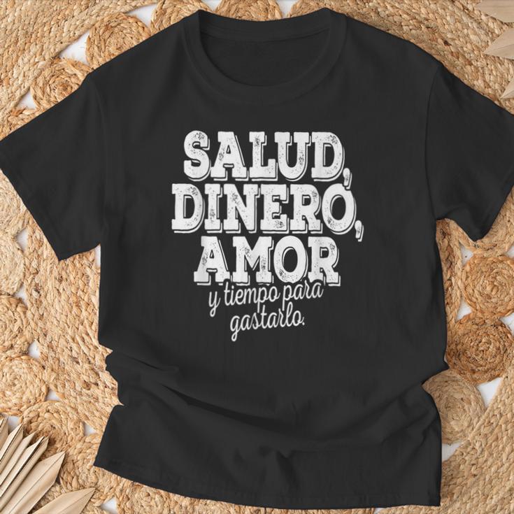 Salud Dinero Amor Y Tiempo Para Gastarlo Tシャツ 高齢者への贈り物