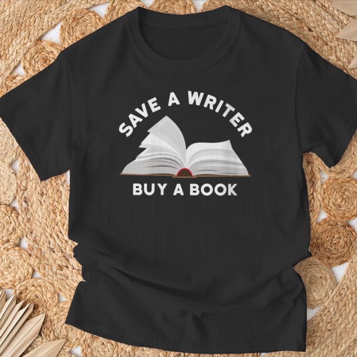 Save a Writer Buy a Book Published Author Writer T-Shirt Gifts for Old Men