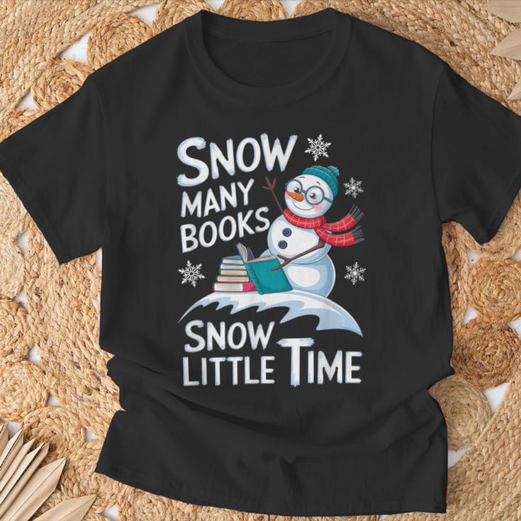 Snow Many Books Snow Little Time Bookworm Snowman Reading T-Shirt Gifts for Old Men