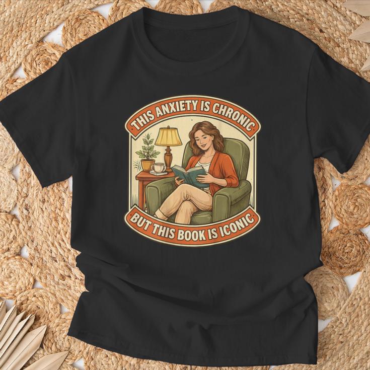 This Social Anxiety Is Chronic But The Book Is Iconic Woman T-Shirt Gifts for Old Men