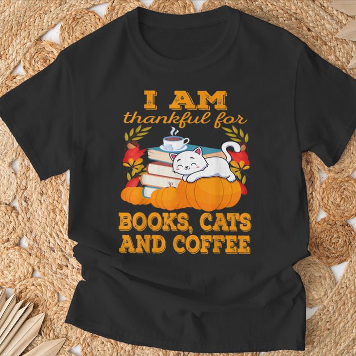 I Am Thankful For Books Cats And Coffee Thanksgiving T-Shirt Gifts for Old Men I Am Thankful For Books Cats And Coffee Thanksgiving T-Shirt Gifts for Old Men