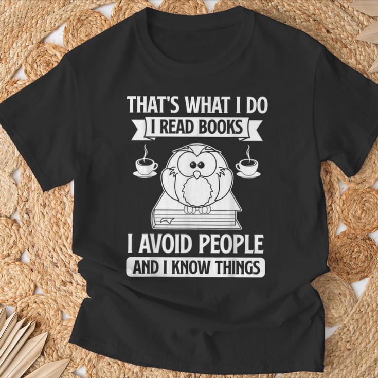 That's What I Do Read Books I Avoid People And I Know Things T-Shirt Gifts for Old Men