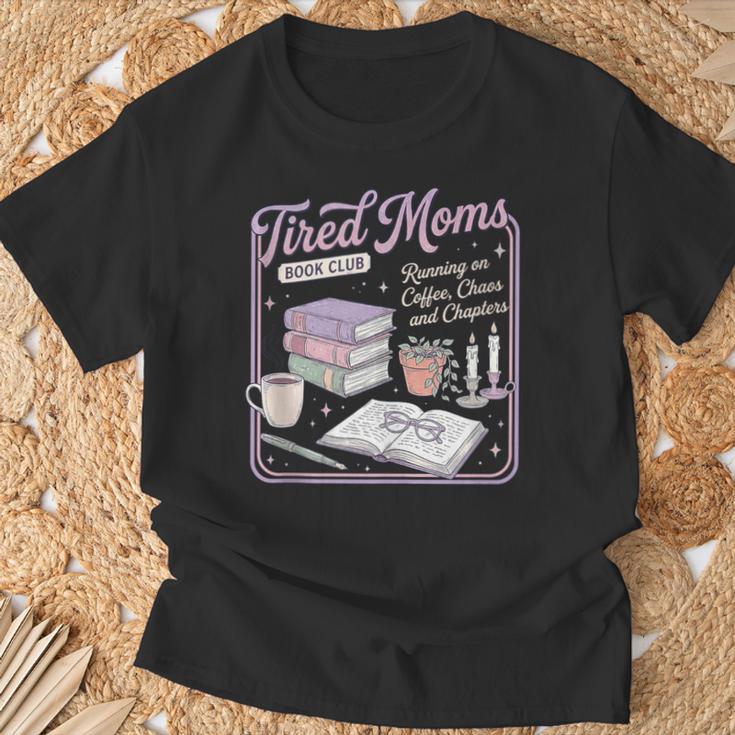 Tired Moms Book-Club Coffee Chaos Chapters Mom T-Shirt Gifts for Old Men Tired Moms Book-Club Coffee Chaos Chapters Mom T-Shirt Gifts for Old Men
