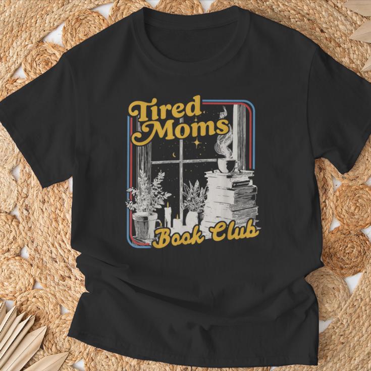 Tired Moms Book Club Reading Books Lovers Mom For Mothers T-Shirt Gifts for Old Men