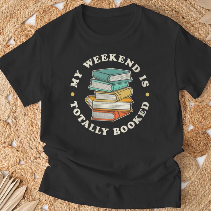 My Weekend Is Totally Booked Book Lover Men Women Kids T-Shirt Gifts for Old Men