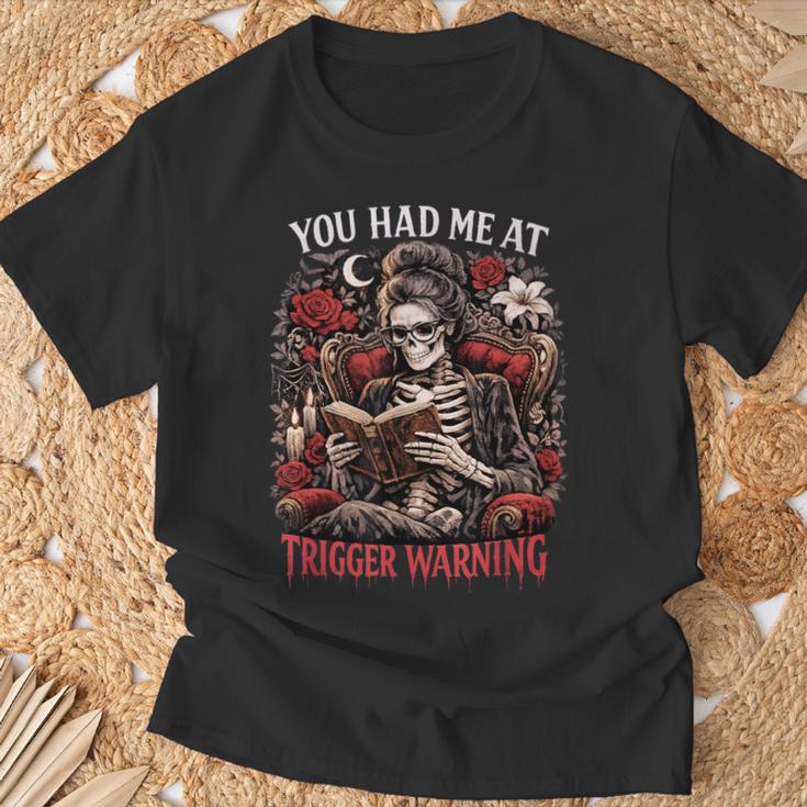 You Had Me At Trigger Warning Dark Romance Smut Books T-Shirt Gifts for Old Men