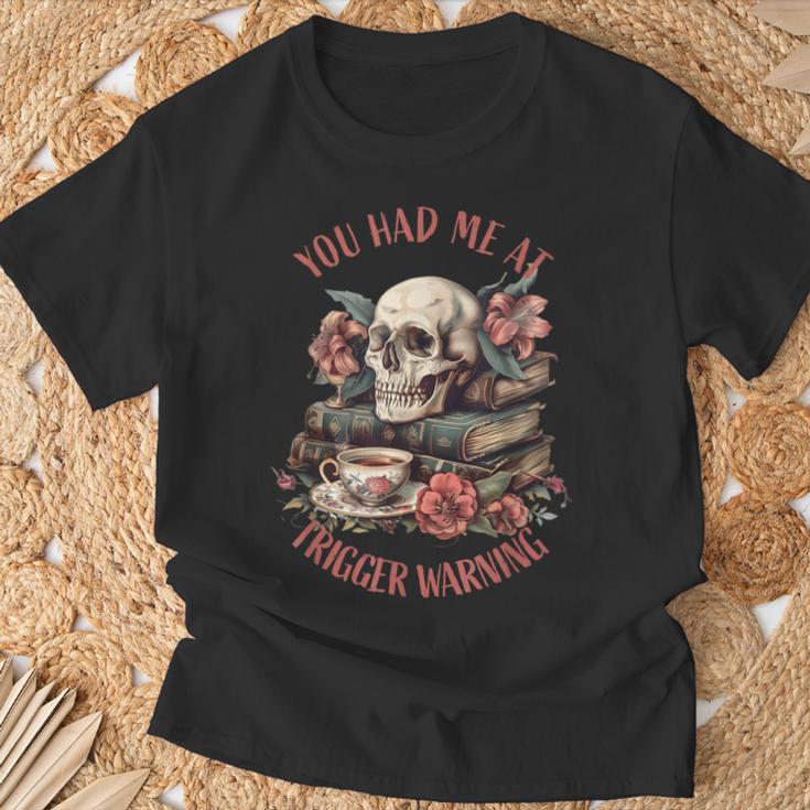 You Had Me At Trigger Warning Dark Romance Smutt Book Reader T-Shirt Gifts for Old Men You Had Me At Trigger Warning Dark Romance Smutt Book Reader T-Shirt Gifts for Old Men