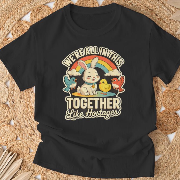 We're All In This Together Like Hostages Humor Tシャツ 高齢者への贈り物