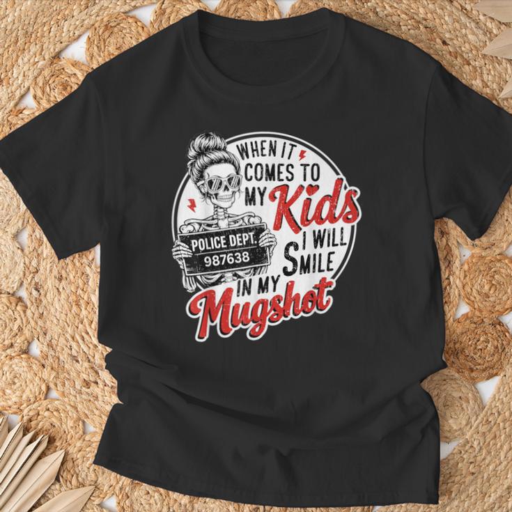 When It Comes To My Child I Smile Hot Skeleton Mom T-Shirt Gifts for Old Men