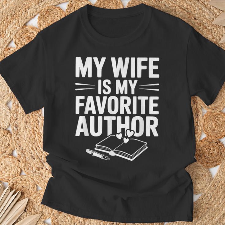 My Wife Is My Favorite Author Book Lover T-Shirt Gifts for Old Men My Wife Is My Favorite Author Book Lover T-Shirt Gifts for Old Men