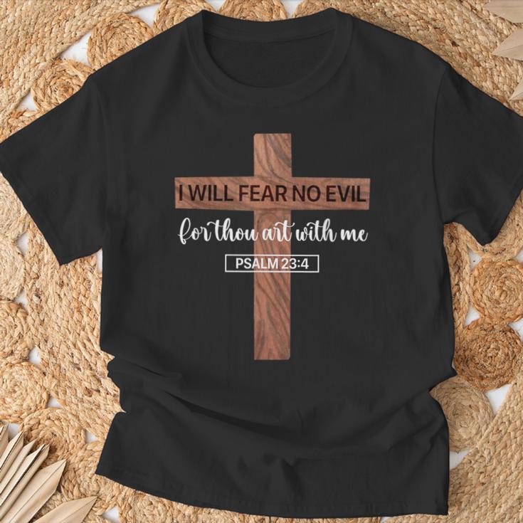 I Will Fear No Evil Psalm 23 From The Book Of Psalms 23 4 T-Shirt Gifts for Old Men I Will Fear No Evil Psalm 23 From The Book Of Psalms 23 4 T-Shirt Gifts for Old Men