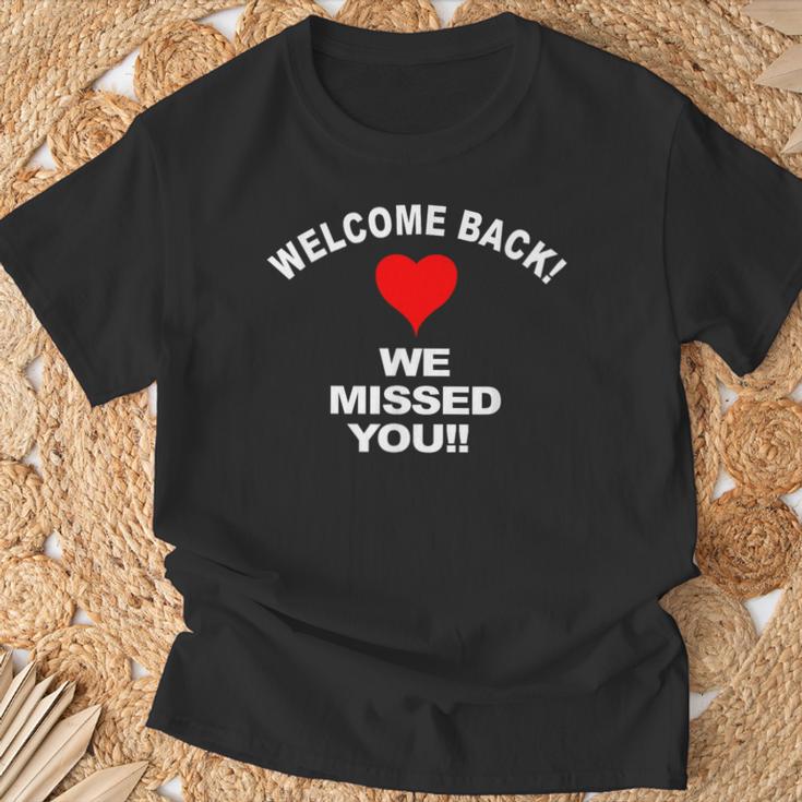 Willkommen Zurück Wir Haben Dichermisst Wiedereröffnung Willkommen T-Shirt Geschenke für alte Männer