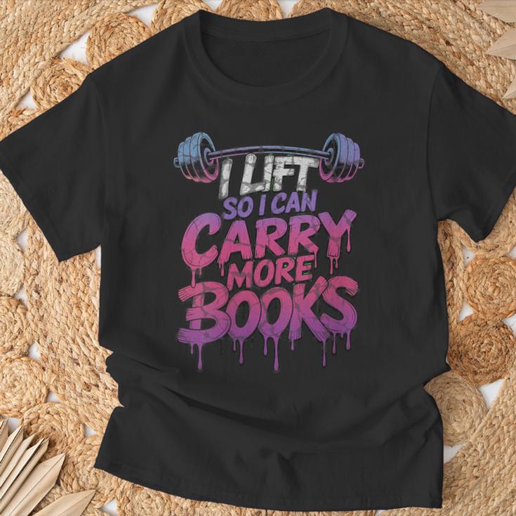 Women's I Lift So I Can Carry More Books Reader Weightlifting T-Shirt Gifts for Old Men