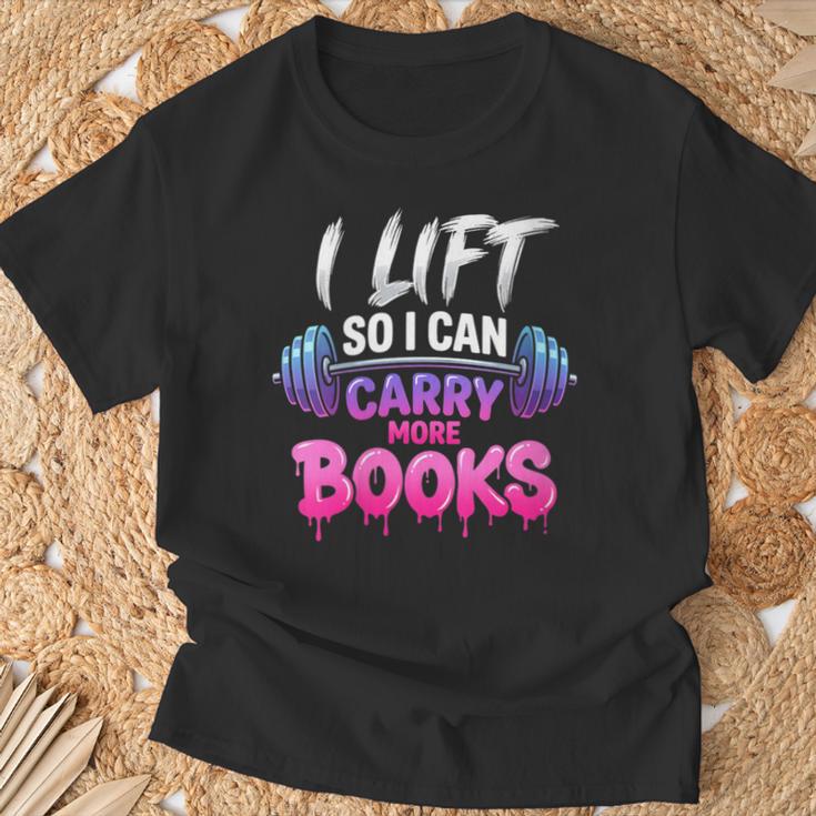 Women's I Lift So I Can Carry More Books Reader Workout T-Shirt Gifts for Old Men