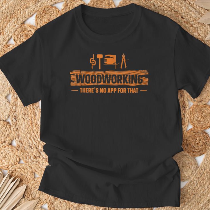 Woodworking There's No App丸ノコ ジグソー 木工細工 Tシャツ 高齢者への贈り物