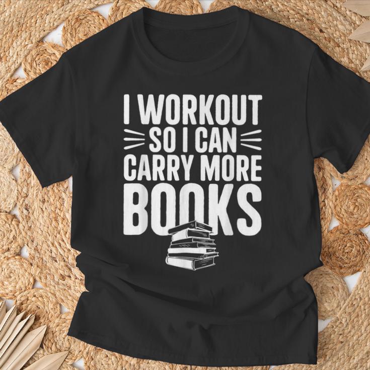 I Workout So I Can Carry More Books Gym Reader T-Shirt Gifts for Old Men I Workout So I Can Carry More Books Gym Reader T-Shirt Gifts for Old Men