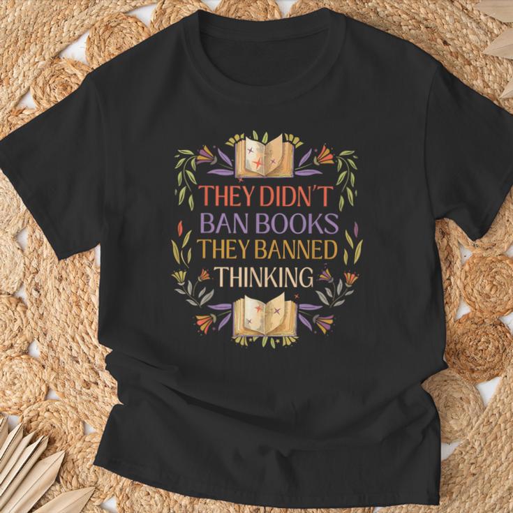 They Didn't Ban Books They Banned Thinking T-Shirt Gifts for Old Men