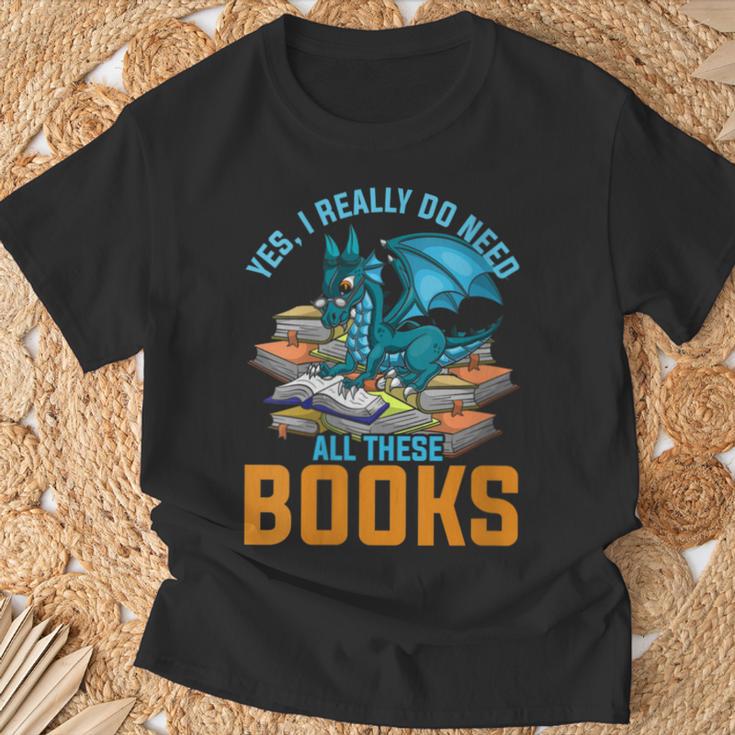 Yes I Really Do Need All These Books Dragon T-Shirt Gifts for Old Men