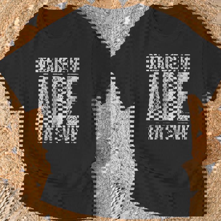 面白い名前入りシャツ Because I'm Abe That's Why Tシャツ 高齢者への贈り物