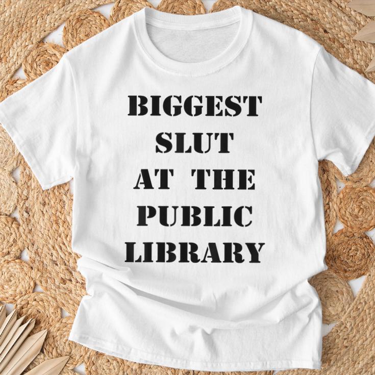 Biggest Slut At The Public Library Book Lover T-Shirt Gifts for Old Men