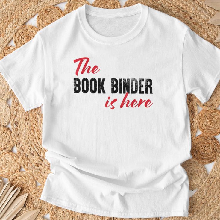 The Book Binder Is Here T-Shirt Gifts for Old Men