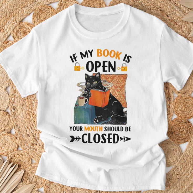 If My Book Is Open Your Mouth Should Be Closed T-Shirt Gifts for Old Men