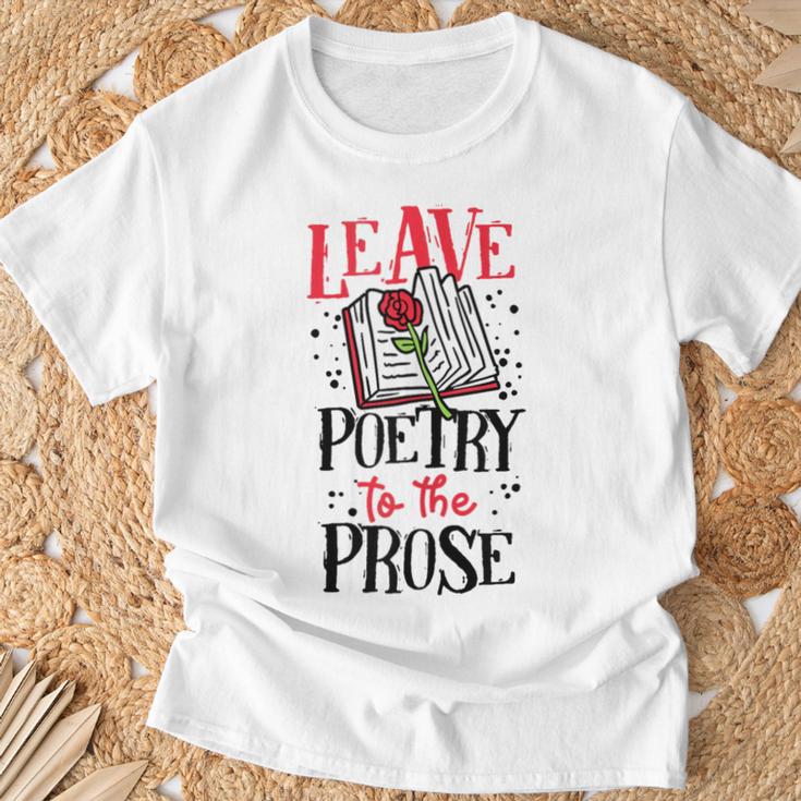 Book Reading Leave Poetry To The Prose T-Shirt Gifts for Old Men