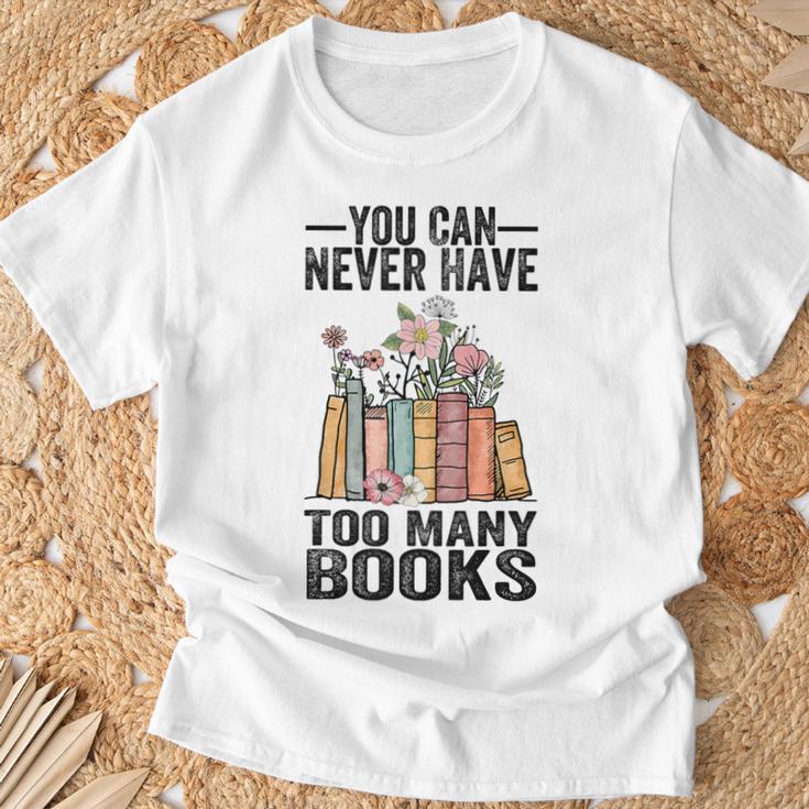 You Can Never Have Too Many Books Reading Lover Books T-Shirt Gifts for Old Men