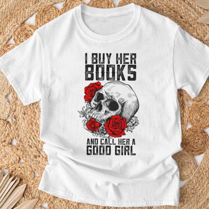 I Buy Her Books And Call Her A Good Girl Book Reading Lover T-Shirt Gifts for Old Men I Buy Her Books And Call Her A Good Girl Book Reading Lover T-Shirt Gifts for Old Men
