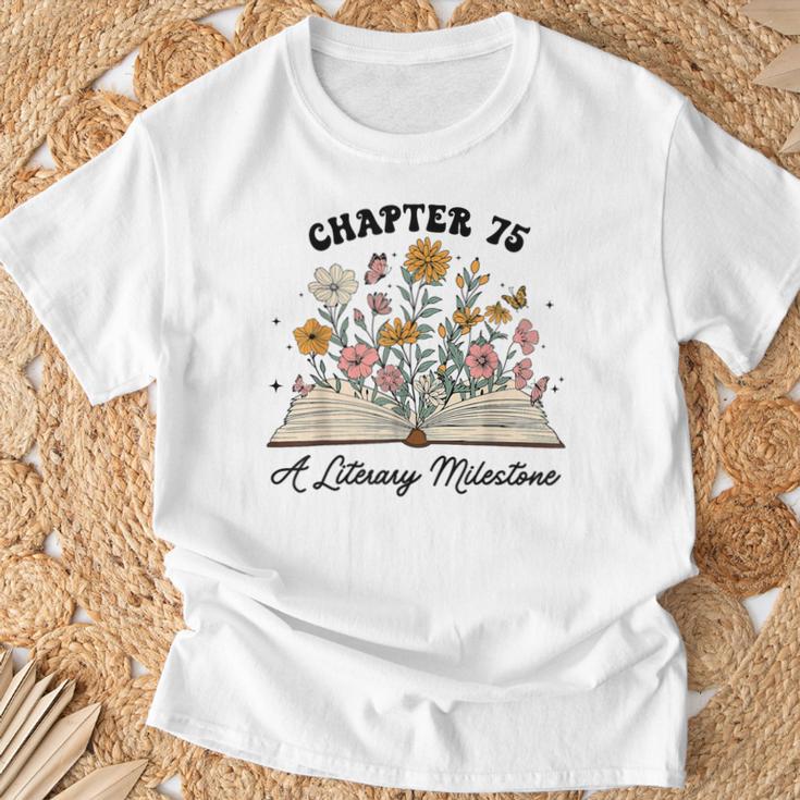 Chapter 75 A Literary Milestone 75th Birthday Book Lovers T-Shirt Gifts for Old Men Chapter 75 A Literary Milestone 75th Birthday Book Lovers T-Shirt Gifts for Old Men