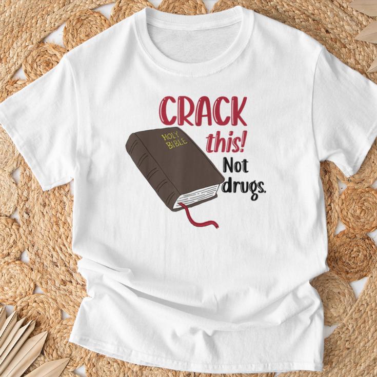 Christian Quote Holy Bible Crack This Book Not Drugs T-Shirt Gifts for Old Men Christian Quote Holy Bible Crack This Book Not Drugs T-Shirt Gifts for Old Men