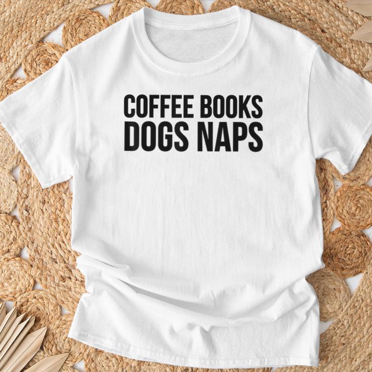 Coffee Books Dogs Naps Reading Lover T-Shirt Gifts for Old Men