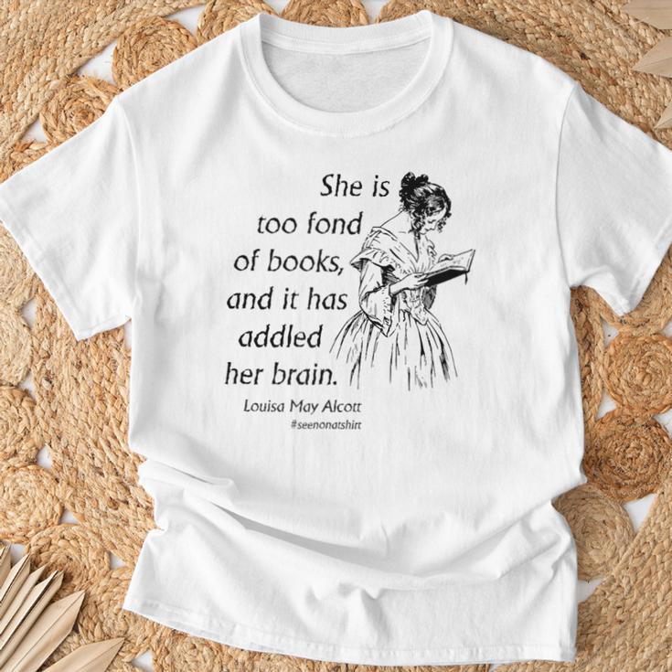 Cool Too Fond Of Books Louisa May Alcott Quote T-Shirt T-Shirt Gifts for Old Men Cool Too Fond Of Books Louisa May Alcott Quote T-Shirt T-Shirt Gifts for Old Men