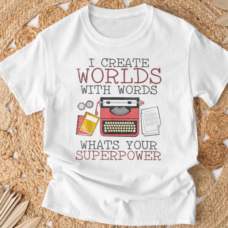 I Create Worlds Of Words Writer Novel Author Book Writing T-Shirt Gifts for Old Men
