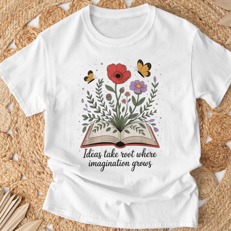 Ideas Take Root Where Imagination Grows Book Lover Quote T-Shirt Gifts for Old Men