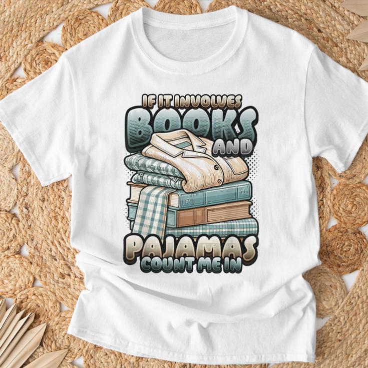 If It Involves Books And Pajamas Count Me In Reading Night T-Shirt Gifts for Old Men