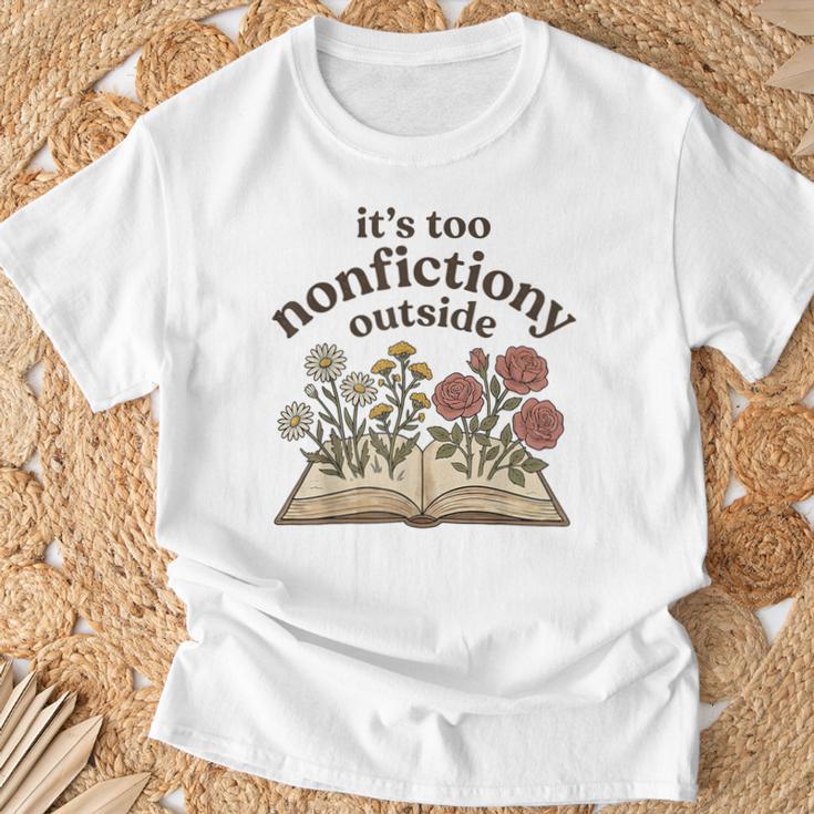 It's Too Nonfiction Outside Reading Book Lover T-Shirt Gifts for Old Men