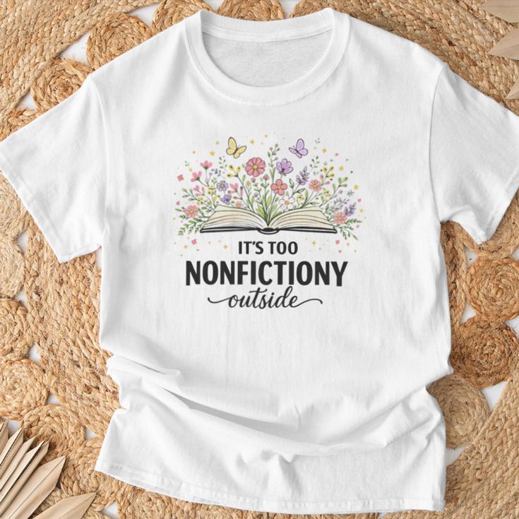 It's Too Nonfictiony Outside Floral Books T-Shirt Gifts for Old Men