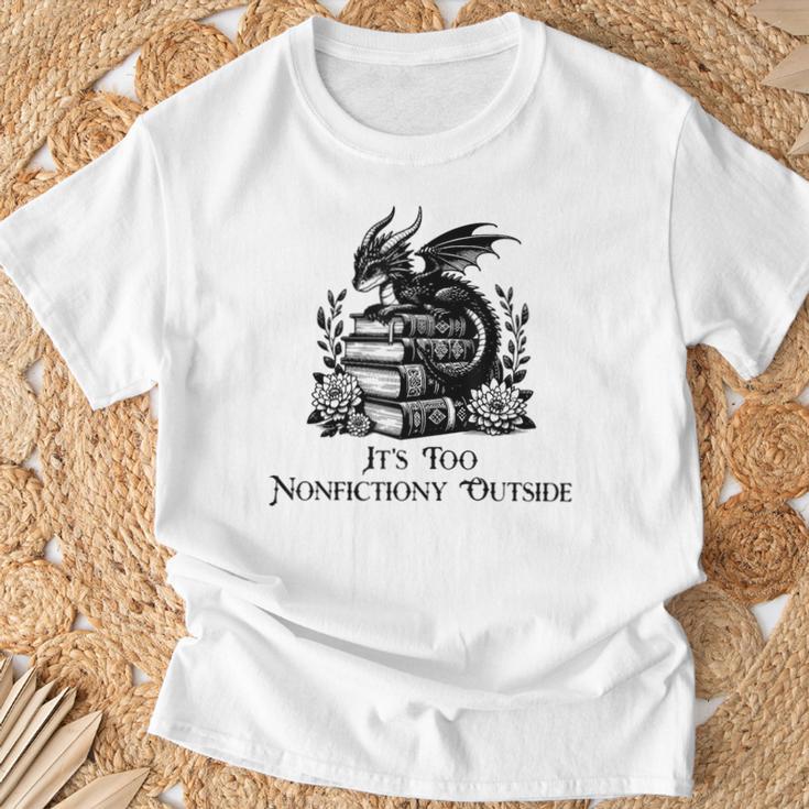 It’s Too Nonfictiony Outside Tee – Fantasy Bookish T-Shirt Gifts for Old Men