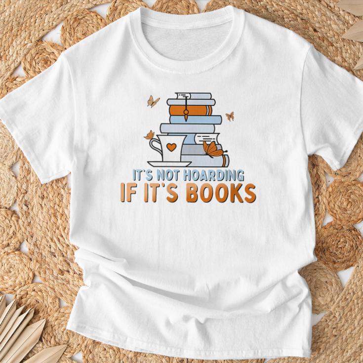 It's Not Hoarding If Its Books Book Lover Bookworm T-Shirt Gifts for Old Men