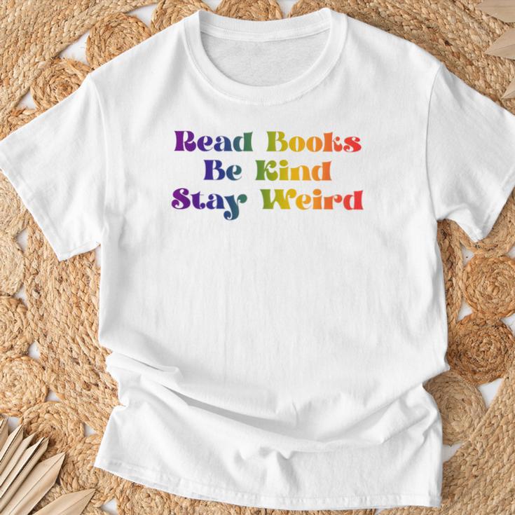 Read Books Be Kind Stay Weird Book Lover Rainbow T-Shirt Gifts for Old Men