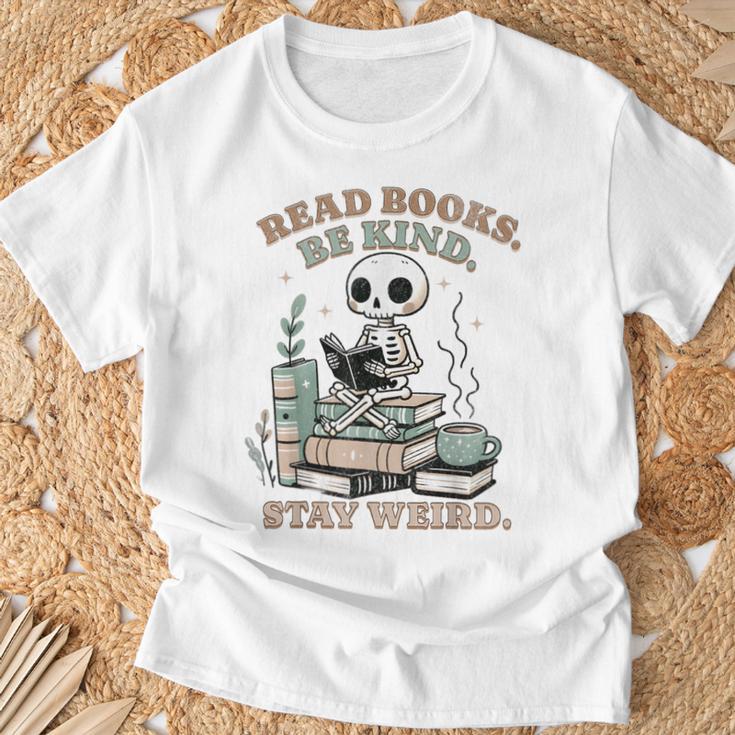 Read Books Be Kind Stay Weird Skeleton Reading Book Lover T-Shirt Gifts for Old Men Read Books Be Kind Stay Weird Skeleton Reading Book Lover T-Shirt Gifts for Old Men