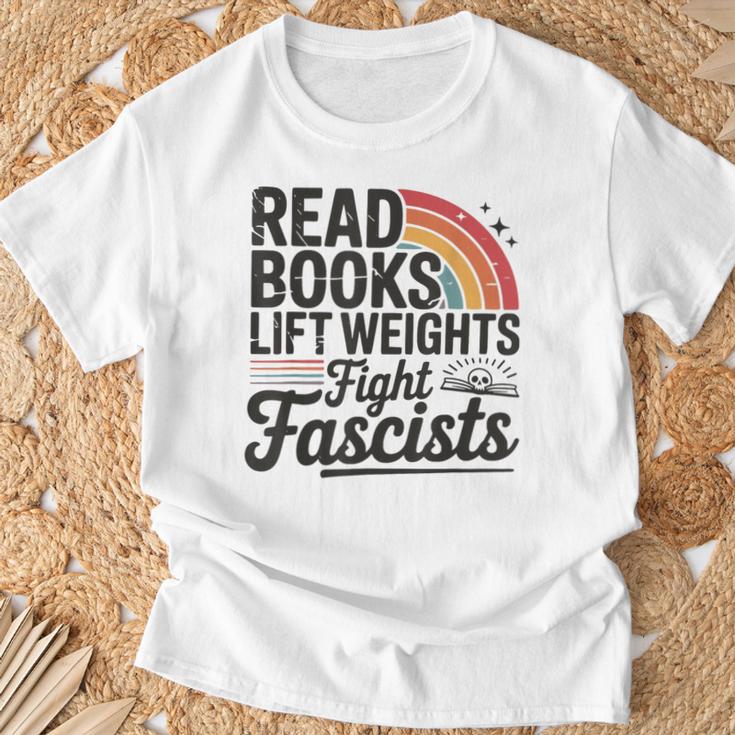 Read Books Lift Weights Fight Fascists Bookworm Book Lover T-Shirt Gifts for Old Men