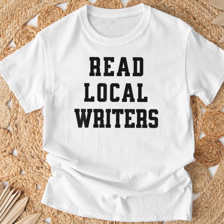 Read Local Author Support Independent Writers Indie Books T-Shirt Gifts for Old Men Read Local Author Support Independent Writers Indie Books T-Shirt Gifts for Old Men