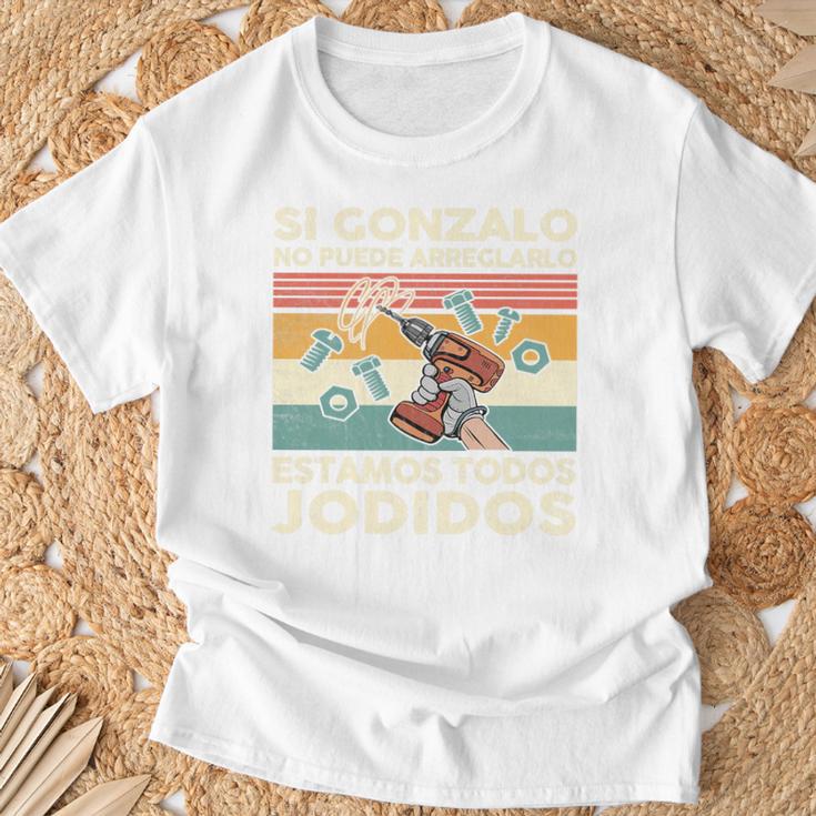 Si Gonzalo No Puede Repararlo Español Camiseta unisex Regalos para ancianos