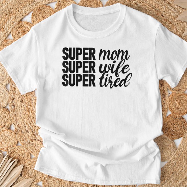 Super Mom、Super Wife、Super Tired、 Mother's Day Tシャツ 高齢者への贈り物