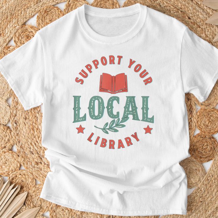 Support Your Local Library Book Lover Reader Bookworm T-Shirt Gifts for Old Men