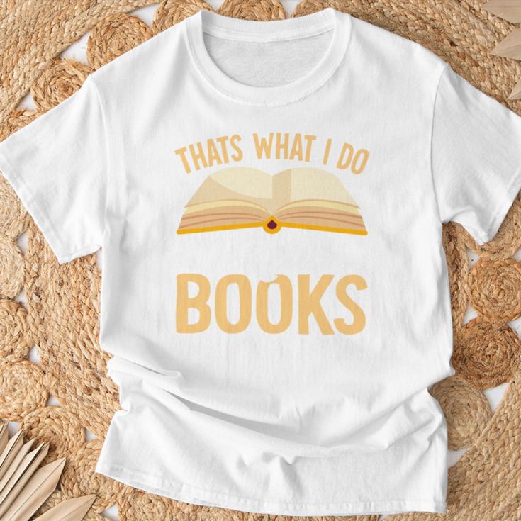 That's What I Do I Read Books And I Know Things T-Shirt Gifts for Old Men That's What I Do I Read Books And I Know Things T-Shirt Gifts for Old Men