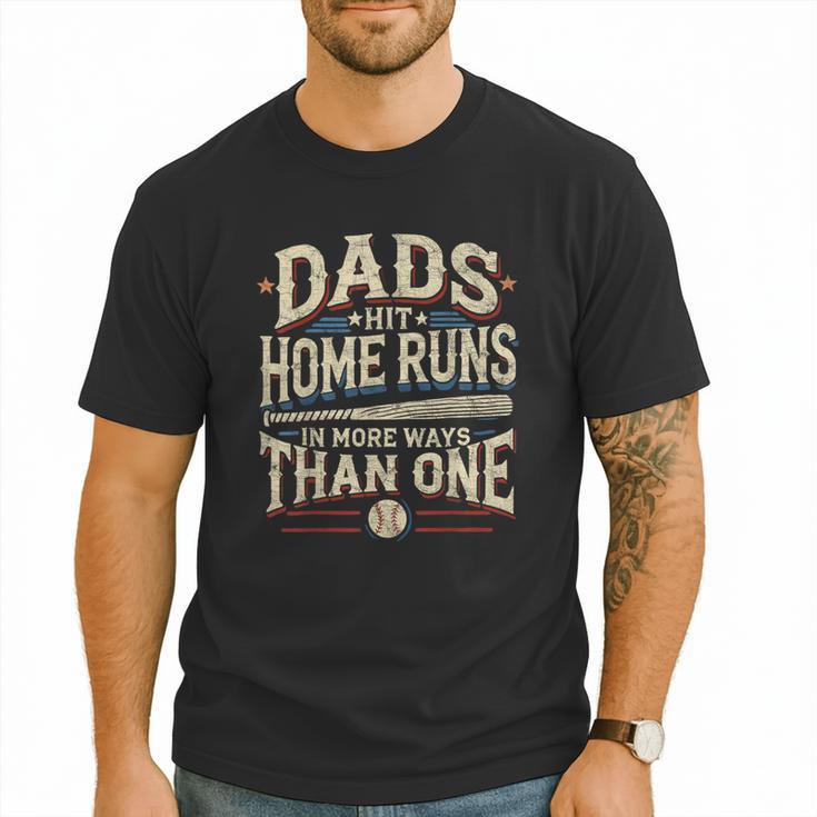 Baseball Dad Men Dads Hit Home Runs In More Ways Than One Men T-Shirt