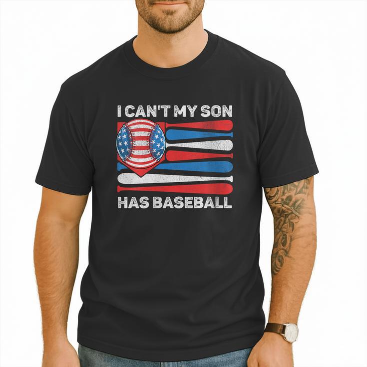 I Can't My Son Has Baseball Dad American Flag 4th Of July Men T-Shirt